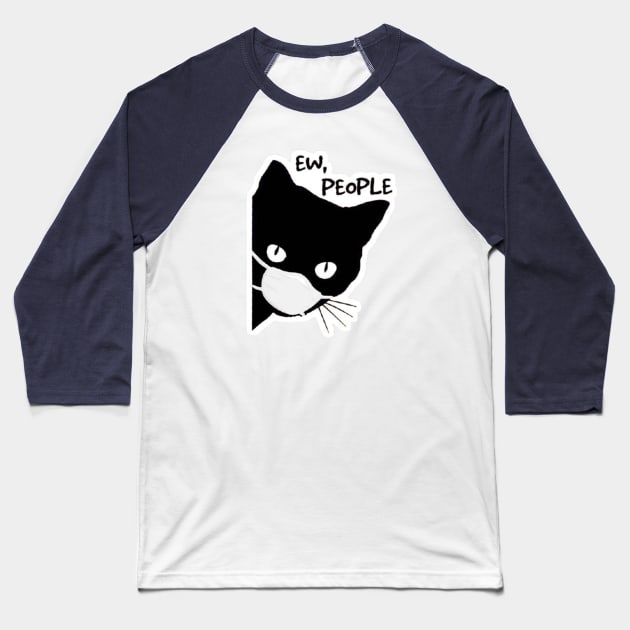 Ew People cat Baseball T-Shirt by nour-trend